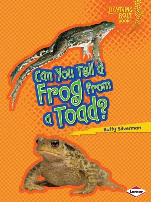 Title details for Can You Tell a Frog from a Toad? by Buffy Silverman - Available
